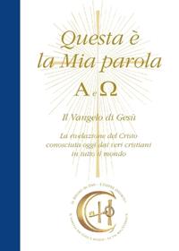 Questa è la Mia Parola. Alfa e Omega