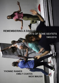 Yvonne Rainer - Remembering a Dance - Part of Some Sextets 1965/2019