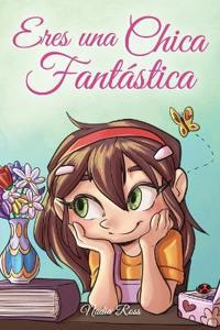 Bokomslag for "Eres una Chica Fantástica"
