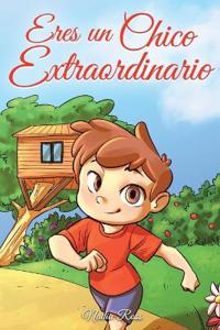 Bokomslag for "Eres un Chico Extraordinario"