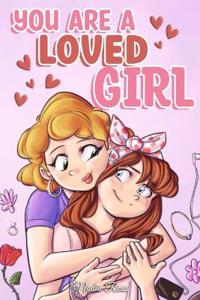 You are a Loved Girl