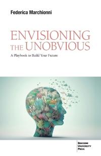 Envisioning the Unobvious