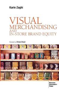 VISUAL MERCHANDISING AND IN-STORE BRAND EQUITY - 2 ed.