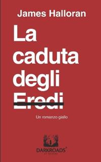 La caduta degli Eredi