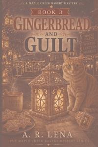 Gingerbread and Guilt