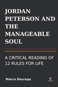 Jordan Peterson and the Manageable Soul