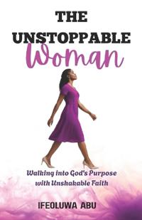 The Unstoppable Woman