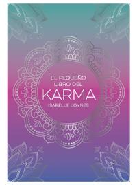 El pequeño libro del Karma (The Little Book of Karma Spanish Edition)