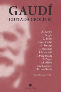 Gaudí, ciutadà i polític