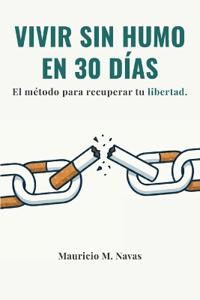 Vivir Sin Humo en 30 Días