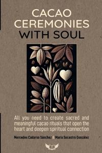 Cacao Ceremonies with Soul