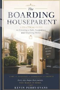 The Boarding Houseparent
