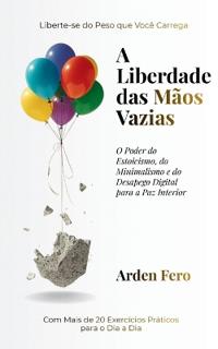 A Liberdade das Mãos Vazias