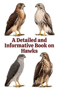 A Detailed and Informative Book on Hawks