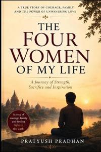 The Four Women of MY Life