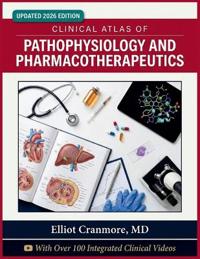 Clinical Atlas of Pathophysiology and Pharmacotherapeutics