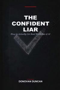 The Confident Liar
