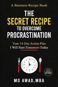 The Secret Recipe to Overcome Procrastination