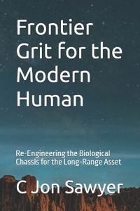 Frontier Grit for the Modern Human
