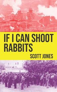 If I Can Shoot Rabbits