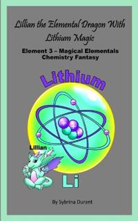 Lillian The Elemental Dragon With Lithium Magic