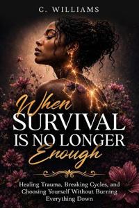 When Survival Is No Longer Enough