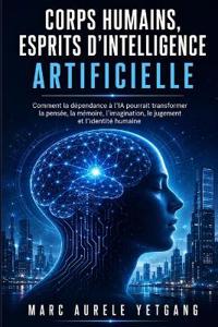 Corps Humains, Esprits d'intelligence Artificielle