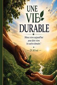 Une Vie Durable