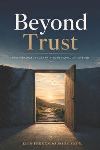 Beyond Trust