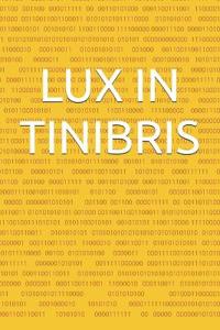 LUX IN TINIBRIS