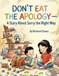 Don't Eat The Apology