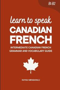 Learn to Speak Canadian French