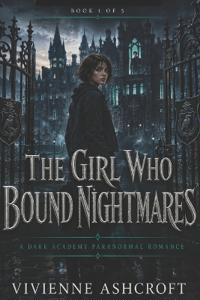 The Girl Who Bound Nightmares