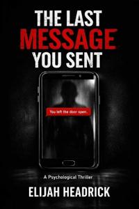 The Last Message You Sent