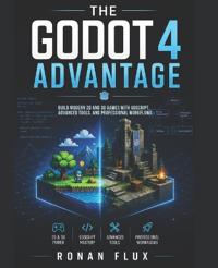 The Godot 4 Advantage