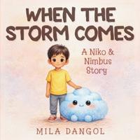 When the Storm Comes