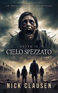 Sotto il cielo spezzato 3