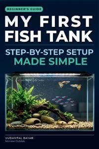 My First Fish Tank