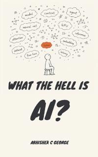 WHAT THE HELL IS AI?