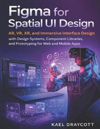 Figma for Spatial UI Design