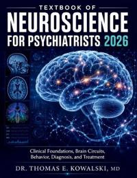 Textbook of Neuroscience for Psychiatrists 2026