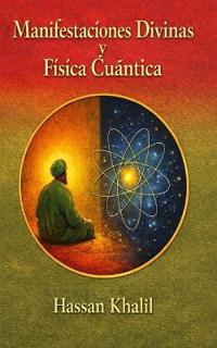 Manifestaciones Divinas y Realidades cuánticas