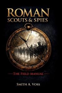 Roman Scouts & Spies