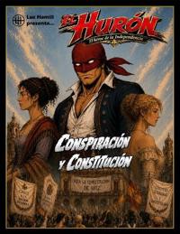 El Hurón. El héroe de la Independencia