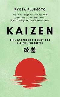 Kaizen, die japanische Kunst der kleinen Schritte
