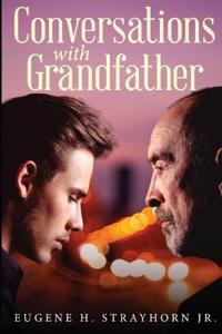 Conversations with Grandfather