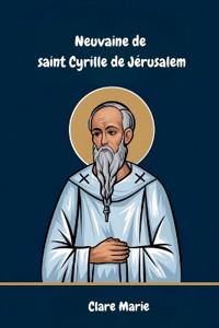 Neuvaine de saint Cyrille de Jérusalem