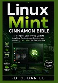 Linux Mint Cinnamon Bible