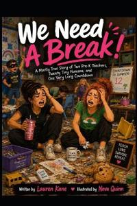 We Need A Break!