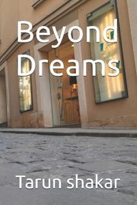 Beyond Dreams
